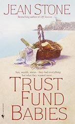 Trust Fund Babies by Jean Stone